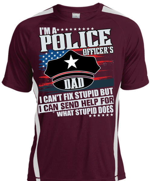 I'm A Police Officer's Dad T Shirt, Being A Police T Shirt, Cool Shirt