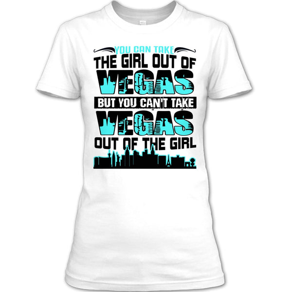 Take Girl Out Of Vegas T Shirt, Coolest Vegas T Shirt