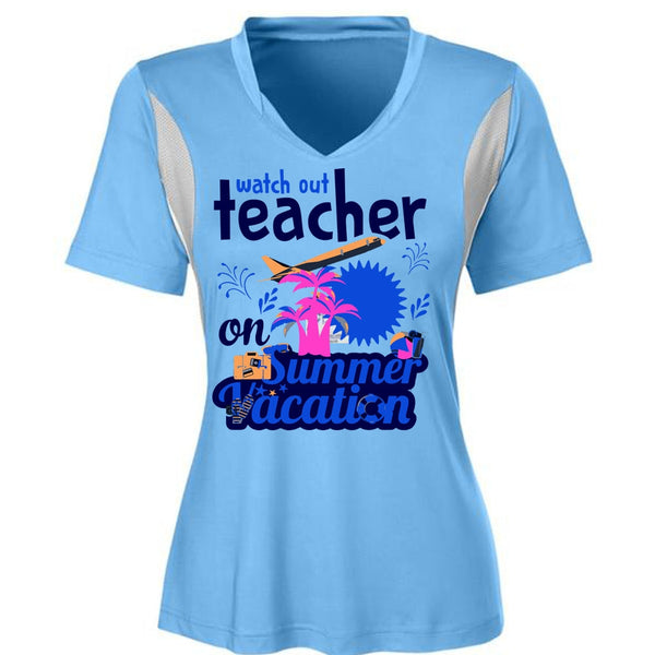 Watch Out Teacher On Summer Vacation T Shirt, My Life T Shirt, Career T Shirt