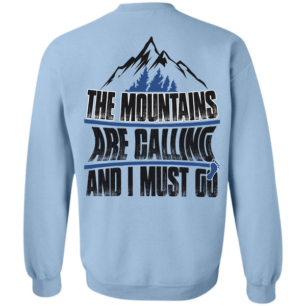 I Must Go T Shirt, The Mountains Are Calling Sweatshirt