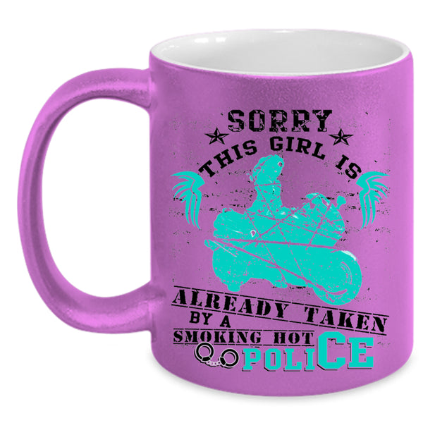 Marrying Coffee Mug, This Girl Is Already Taken By A Hot Police Accent Mug