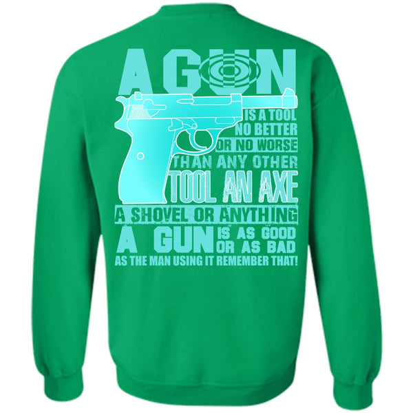 I Love Veteran T Shirt, A Gun Is A Tool Sweatshirt