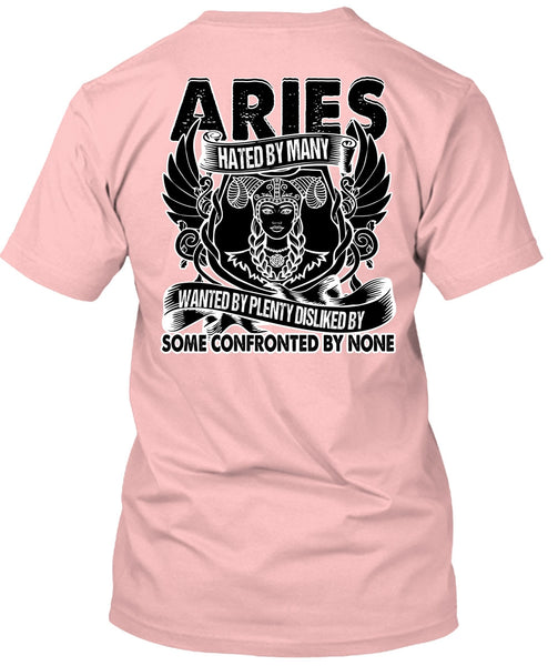 Aries Hated By Many Wanted T Shirt, I Love Aries T Shirt
