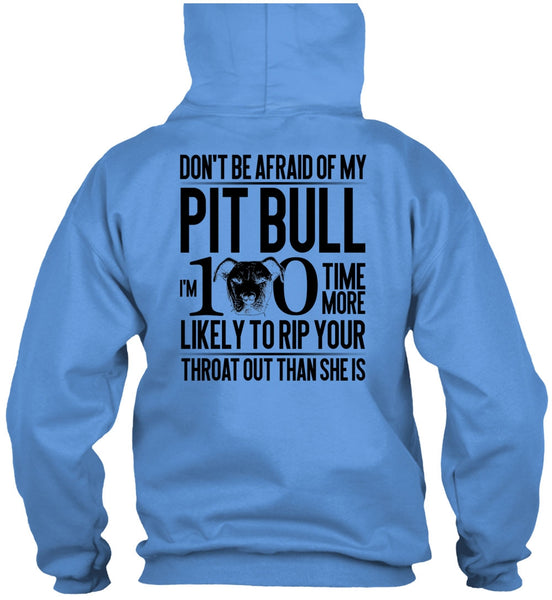 Don't Be Afraid Of My Pit Bull T Shirt, I Love Pit Bull T Shirt