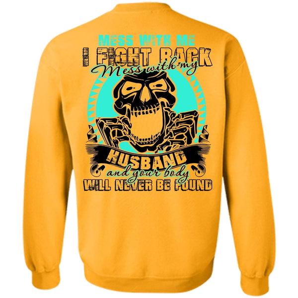 I Love Husband T Shirt, Mess With My Husband Sweatshirt