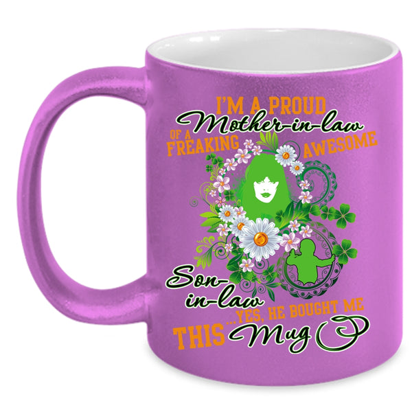 I'm A Proud Mother In Law Of A Son In law Coffee Mug, Cute Coffee Cup