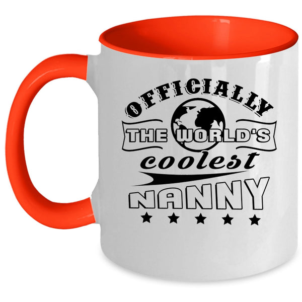 Awesome Nanny Coffee Mug, Officially The World's Coolest Nanny Accent Mug
