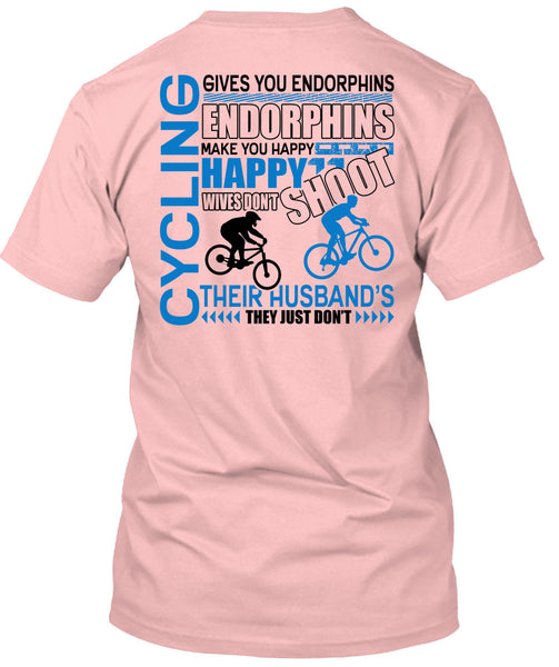 Cycling Gives You Endorphins T Shirt, I Love Biking T Shirt