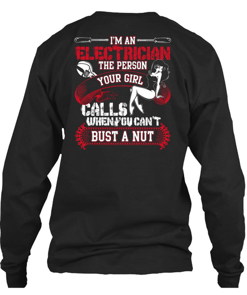 I'm An Electrician T Shirt, You Can't Bust A Nut T Shirt