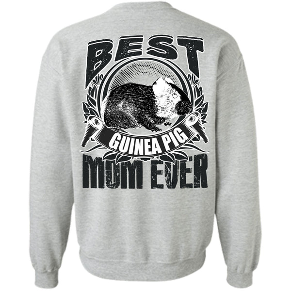 I Love Mom T Shirt, Best Guinea Pig Mom Ever Sweatshirt