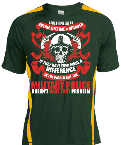 Military Police Doesn't Have That Problem T Shirt, Being A Police T Shirt, Cool Shirt