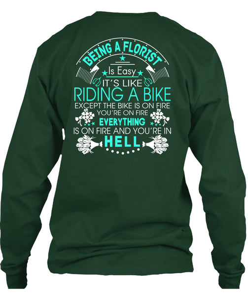 Being A Florist Is Easy T Shirt, It's Like Riding A Bike T Shirt