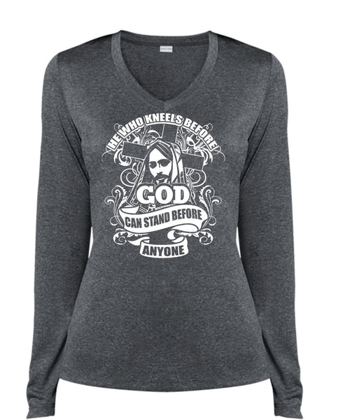 God Can Stand Before Anyone T Shirt, He Who Kneels T Shirt, Cool Shirt (Ladies LS Heather V-Neck)