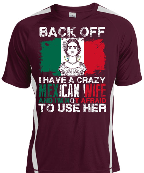 I Have A Crazy Mexican Wife T Shirt, Being A Wife T Shirt, Cool Shirt