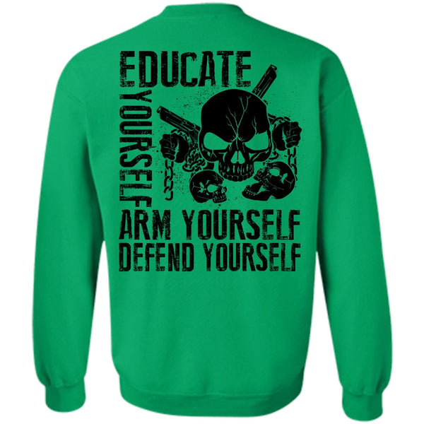 I Love Veteran T Shirt, Educate Yourself Arm Yourself Sweatshirt