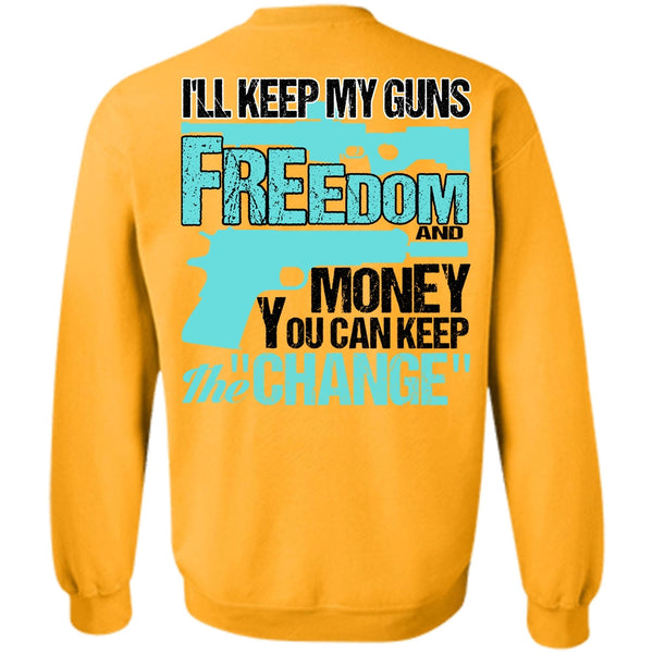 I Love Veteran T Shirt, I'll Keep My Guns Sweatshirt