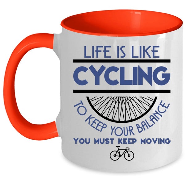 I Go Cycling Coffee Mug, Life Is Like Cycling Accent Mug