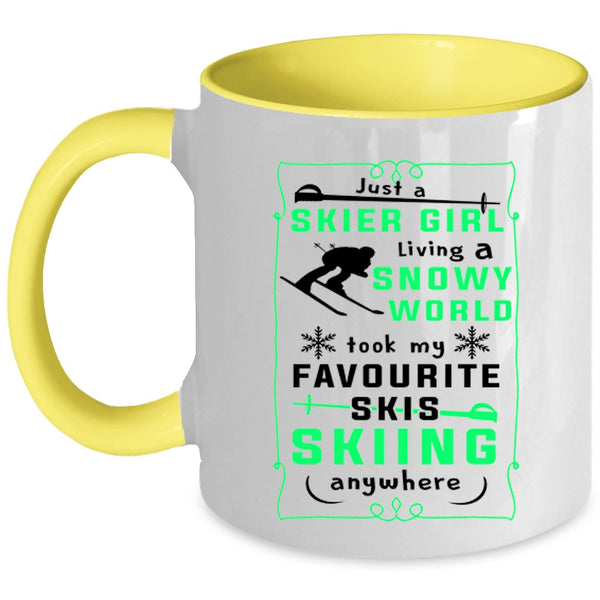My Favorite Skis Skiing Anywhere Coffee Mug, Just A Skier Girl Living A Snowy World Accent Mug