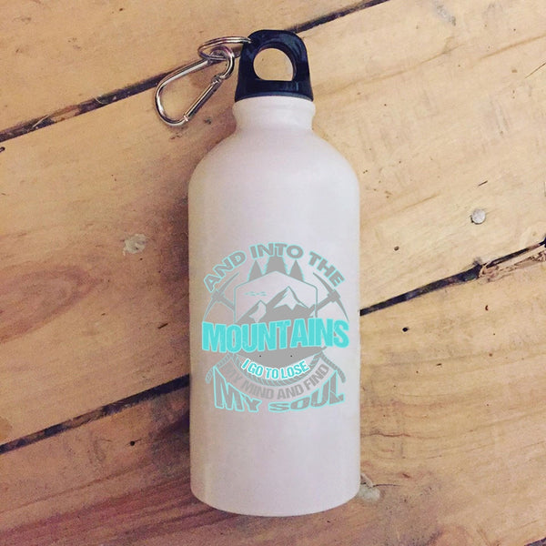 Into The Mountains 20 oz Stainless Steel Bottle,I Go To Lose My Mind And Find My Soul Outdoor Sports Water Bottle