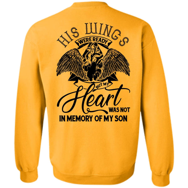 I Love Son T Shirt, My Heart Was Not In Memory Of My Son Sweatshirt