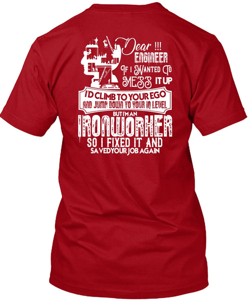 I'm An Ironworker T Shirt, I Fixed It T Shirt
