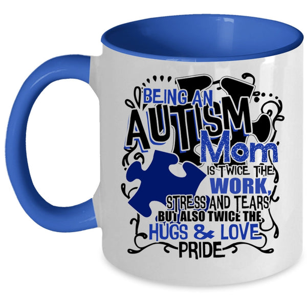 Awesome Mom Coffee Mug, Being An Autism Mom Accent Mug