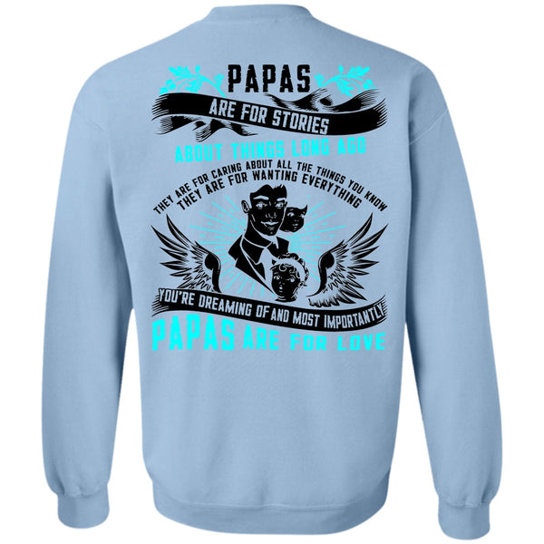 I Love Papa T Shirt, Papas Are For Stories Sweatshirt