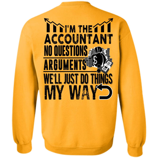 I Love Accountant T Shirt, I'm The Accountant Sweatshirt