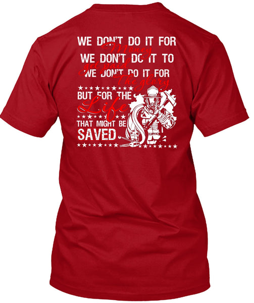 We Don't Do It For Money T Shirt, I Love Firefighter T Shirt