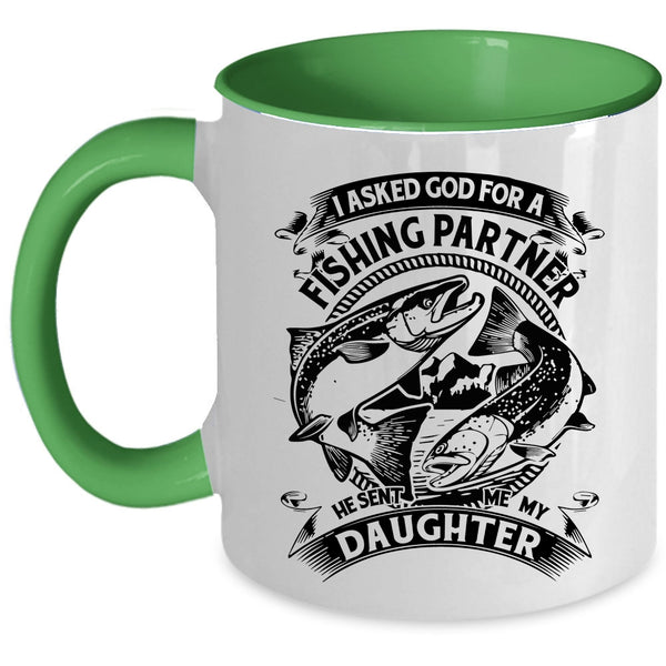 He Sent Me My Daughter Coffee Mug, Fishing Partner Accent Mug