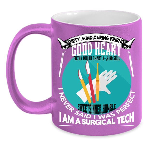 I Am A Surgical Tech Coffee Mug, Cool Gift For Doctor Coffee Cup