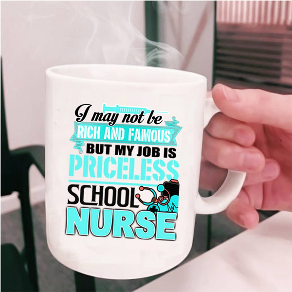 Cool School Nurse Coffee Mug, My Job Is Priceless School Nurse Cup