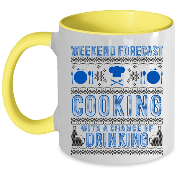 Chance Of Drinking Coffee Mug, Weekend Forecast Cooking Accent Mug