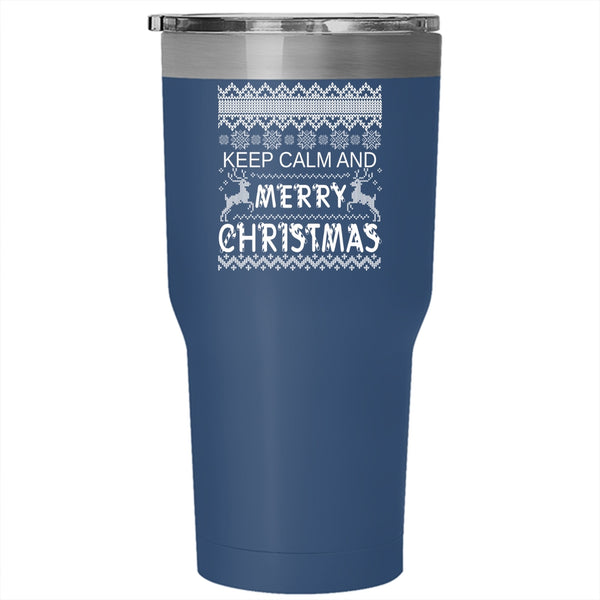 Keep Calm And Merry Christmas Tumbler 30 oz Stainless Steel, Cute Christmas Travel Mug