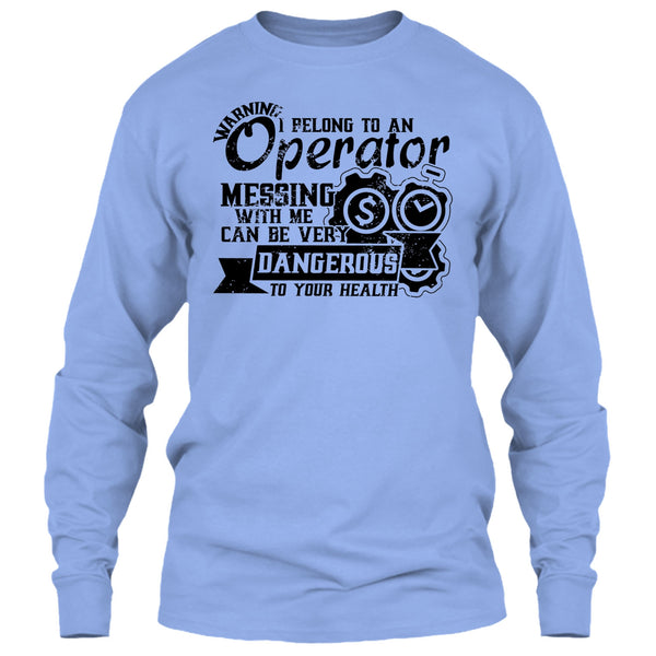 I Belong To An Operator T Shirt, Operator's Wife T Shirt