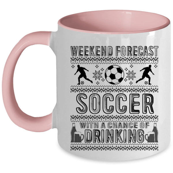 Cute Gift For Soccer Player Coffee Mug, Weekend Forecast Soccer Accent Mug