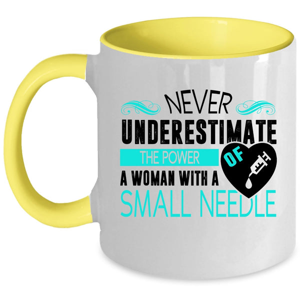 Cute Nurses Coffee Mug, The Power Of A Woman With A Small Needle Accent Mug