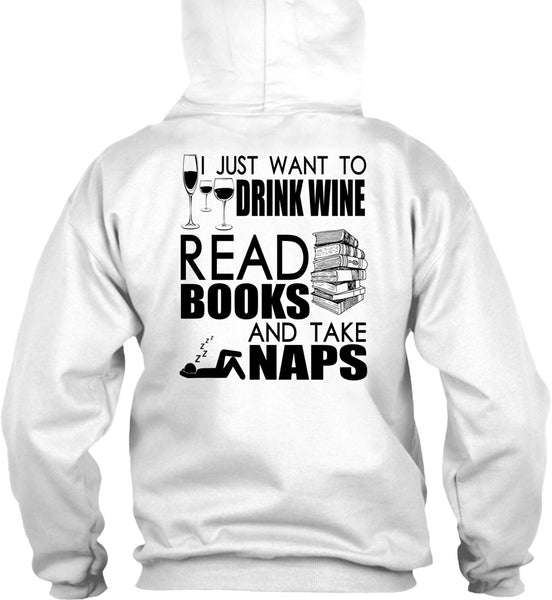 I Just Want To Drink Wine T Shirt, I Love Book T Shirt