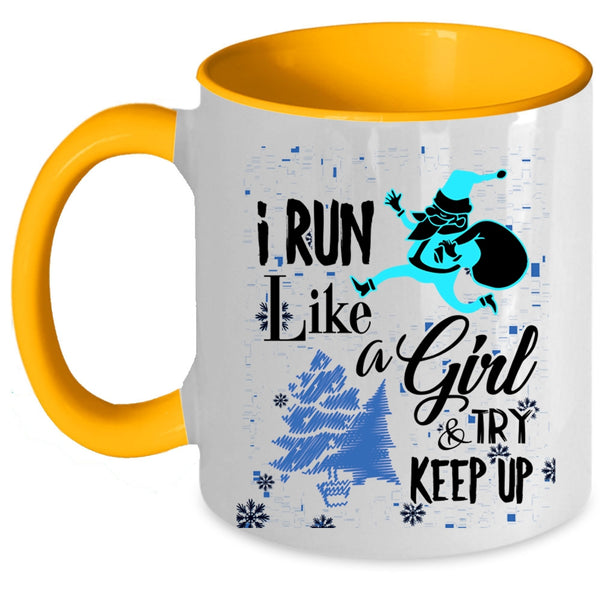 Funny Christmas Coffee Mug, I Run Like A Girl And Try Keep Up Accent Mug