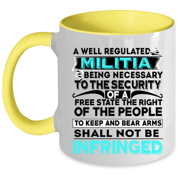 Cool Militia Coffee Mug, A Well Regulated Militia Accent Mug