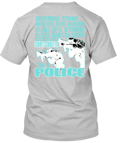 I'm A Police T Shirt, Being A Police T Shirt