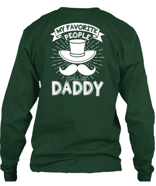 My Favorire People Call Me Daddy T Shirt, Being A Papa T Shirt