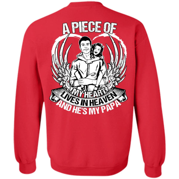 A Piece Of My Heart T Shirt, I Love Papa Sweatshirt