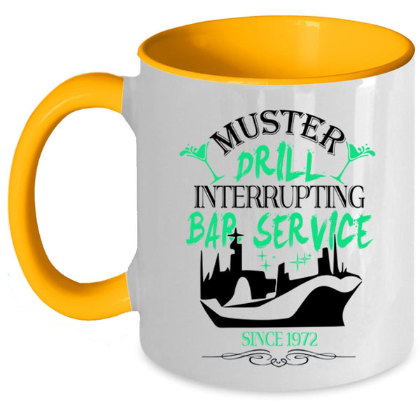 Cute Coffee Mug, Muster Drill Interrupting Bar Service Accent Mug