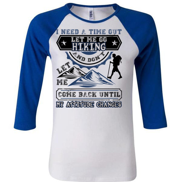 Let Me Go Hiking T Shirt, I Love Hiking T Shirt, Awesome T-Shirts