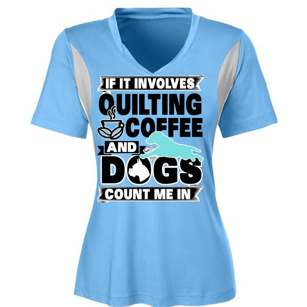 It Involves Quilting Coffee T Shirt, I Love My Dog T Shirt, Awesome T-Shirts
