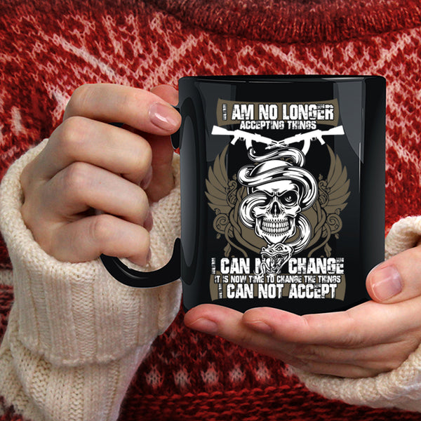I Am No Longer Accepting Things Coffee Mug, Funny Gunner Coffee Cup