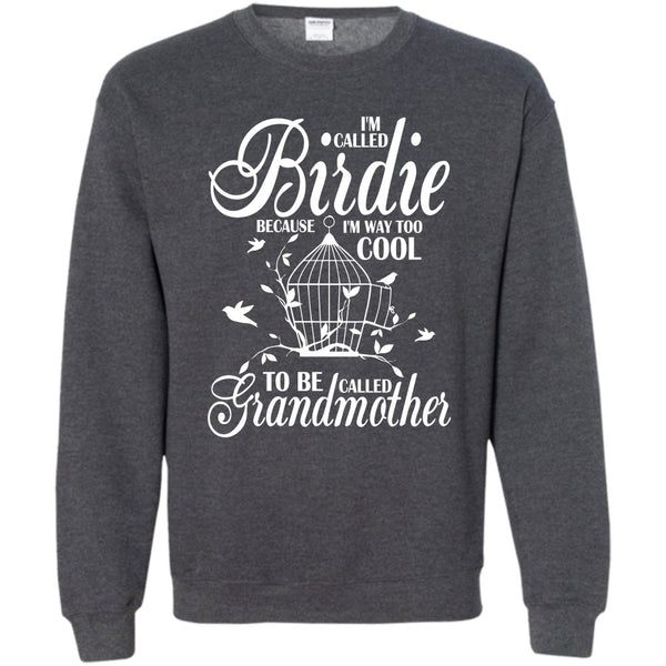 To Be Called Grandmother T Shirt, Coolest Bird Lover Sweatshirt