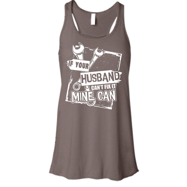 If Your Husband Can't Fix It T Shirt, Mechanic Husband Tank Top