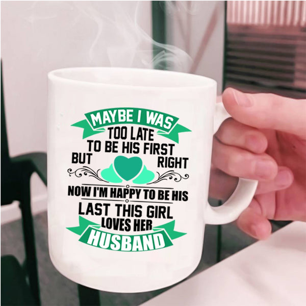 Cute Wife Coffee Mug, This Girl Loves Her Husband Cup